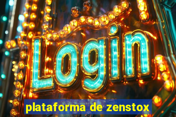 plataforma de zenstox